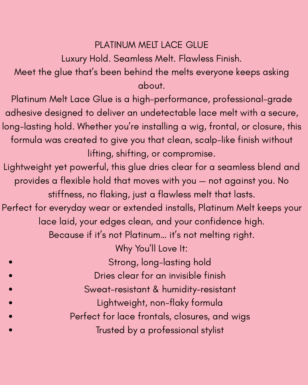 Platinum Melt Lace Glue