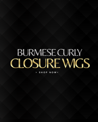 Burmese Curly Closure Wigs (pre-order)