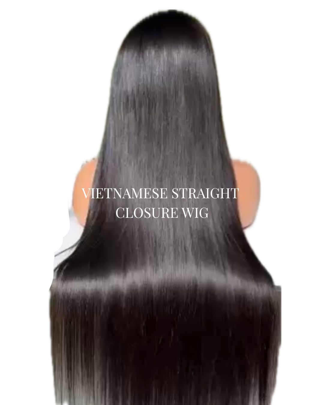 Vietnamese Straight Closure Wigs (pre-order)