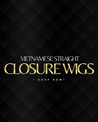 Vietnamese Straight Closure Wigs (pre-order)