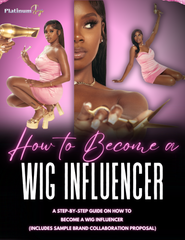 How To Become a Wig Influencer